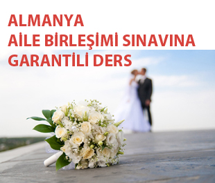 ALMANYA AİLE BİRLEŞİMİ SINAVINA GARANTİLİ DERS